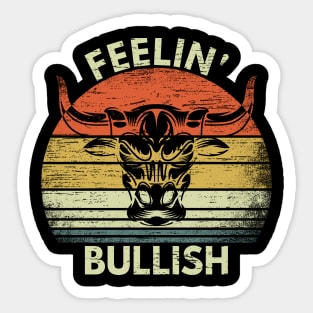 Feelin' Bullish Stock Market FX Trading & Investment Gift Sticker